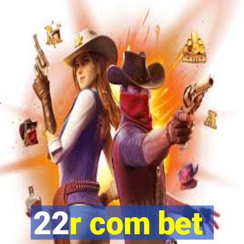 22r com bet